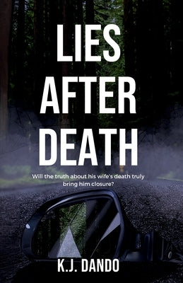 Lies After Death by Dando, K. J.