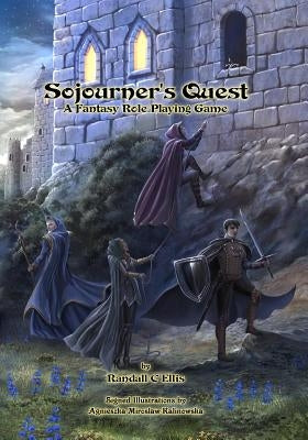 Sojourner's Quest: A Fantasy Role Playing Game by Ellis, Randall C.