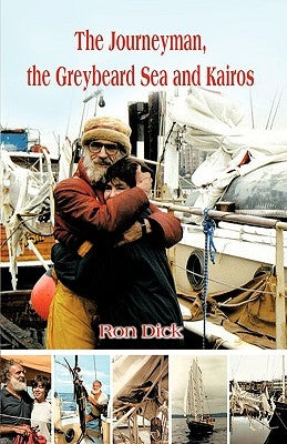 The Journeyman, the Greybeard Sea and Kairos by Dick, Ron