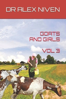 Goats and Girls by Niven, Alex