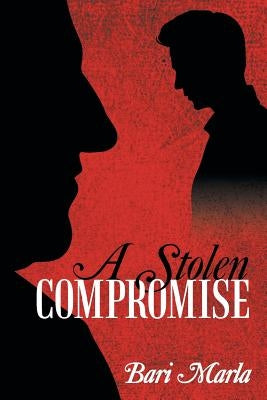 A Stolen Compromise by Marla, Bari