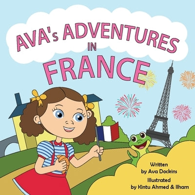 AVA's ADVENTURES IN FRANCE by Dockins, Ava