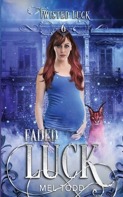 Faded Luck by Todd, Mel
