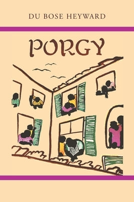 Porgy by Heyward, Du Bose