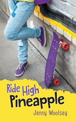Ride High Pineapple by Woolsey, Jenny