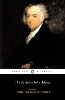 The Portable John Adams by Adams, John