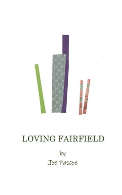 Loving Fairfield by Pascoe