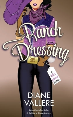 Ranch Dressing: A Killer Fashion Mystery by Vallere, Diane