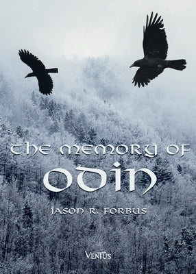 The Memory of Odin by Forbus, Jason R.