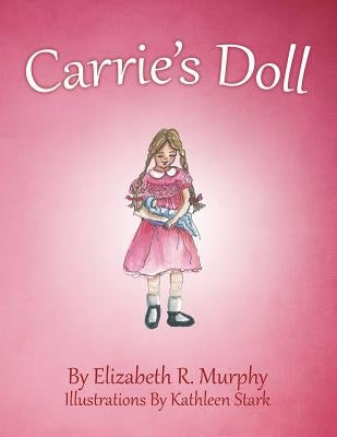 Carrie'S Doll by Murphy, Elizabeth R.