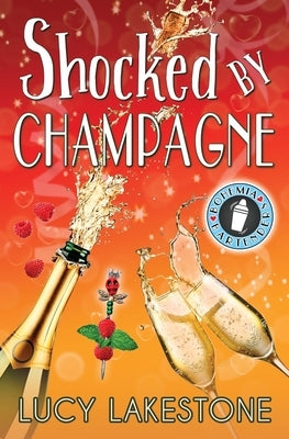 Shocked by Champagne by Lakestone, Lucy