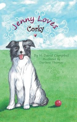 Jenny Loves Corky by Campbell, H. David
