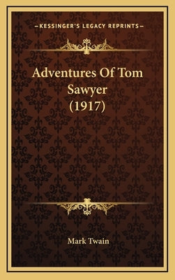 Adventures of Tom Sawyer (1917) by Twain, Mark