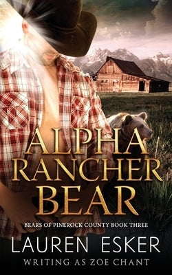 Alpha Rancher Bear by Chant, Zoe