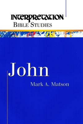 John by Matson, Mark a.