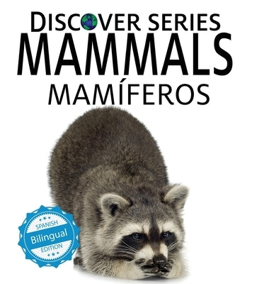 Mammals / Mamíferos by Xist Publishing