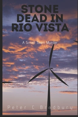 Stone Dead in Rio Vista by Bradbury, Peter C.