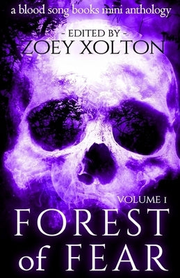 Forest of Fear: A Mini Anthology of Halloween Horror Microfiction by McIntosh, Stacey Jaine
