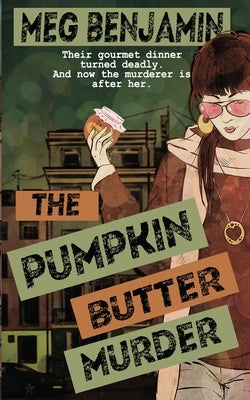The Pumpkin Butter Murder by Benjamin, Meg