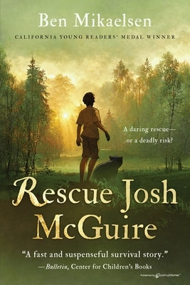 Rescue Josh McGuire by Mikaelsen, Ben
