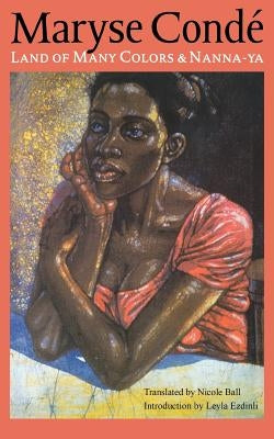 Land of Many Colors and Nanna-YA by CondÃ©, Maryse