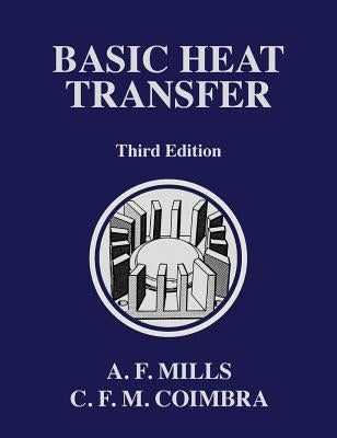 Basic Heat Transfer by Mills, Anthony F.