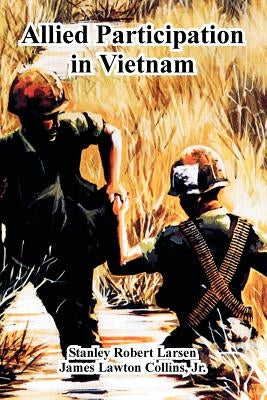 Allied Participation in Vietnam by Larsen, Stanley Robert