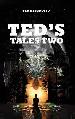 Ted's Tales Two by Delgrosso, Ted