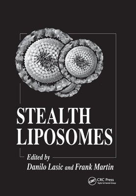 Stealth Liposomes by Lasic, Danilo D.