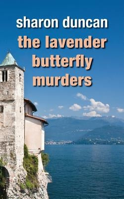 The Lavender Butterfly Murders by Duncan, Sharon