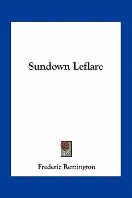 Sundown Leflare by Remington, Frederic