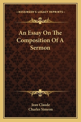 An Essay on the Composition of a Sermon by Claude, Jean