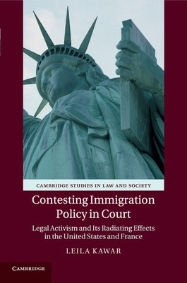 Contesting Immigration Policy in Court by Kawar, Leila
