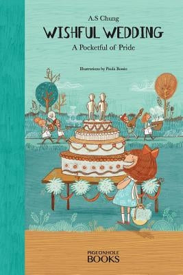Wishful Wedding: A Pocketful of Pride by Chung, A. S.