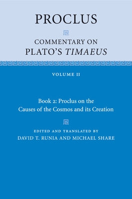 Proclus: Commentary on Plato's Timaeus by Runia, David