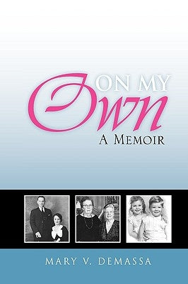 On My Own by DeMassa, Mary V.