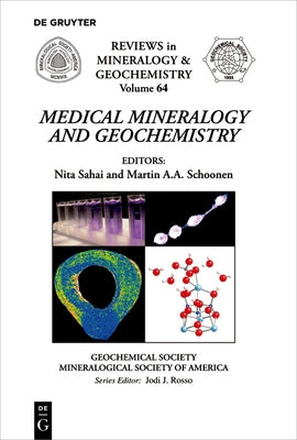 Medical Mineralogy and Geochemistry by Sahai, Nita