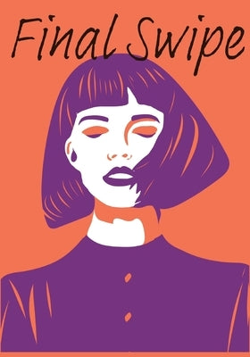 Final Swipe by Swedlund, Tory