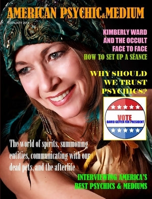 American Psychic and Medium Magazine. February Issue. Economy Edition by De Lafayette, Maximillien
