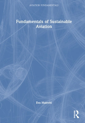 Fundamentals of Sustainable Aviation by Maleviti, Eva