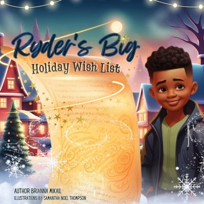 Ryder's Big Holiday Wish List by Mikail, Brianna