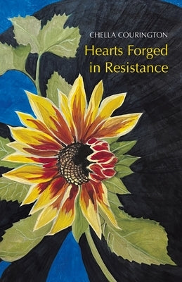Hearts Forged in Resistance by Courington, Chella