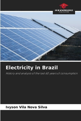 Electricity in Brazil by Vila Nova Silva, Ivyson