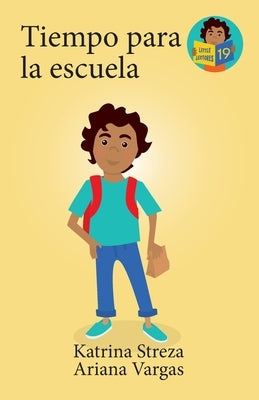 Tiempo para la escuela by Streza, Katrina