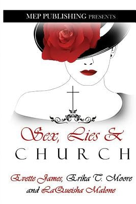 Sex, Lies & Church by Moore, Erika T.
