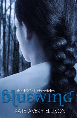 Bluewing by Ellison, Kate Avery