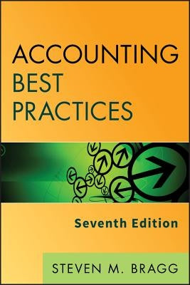 Accounting Best Practices by Bragg, Steven M.