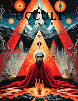 The Occult Coloring Book: the Esoteric Occultic Themed Coloring Book for Kids & Adults by Wood, Brayden Lee