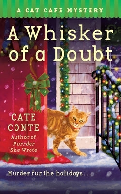 A Whisker of a Doubt: A Cat Cafe Mystery by Conte, Cate