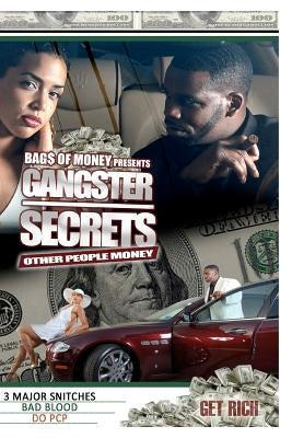 Gangster Secrets: Other People Money by Of Money, Bags